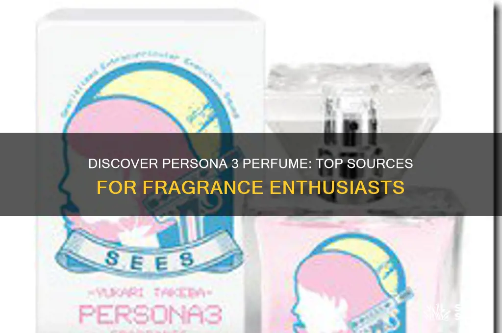 where to get perfume persona 3