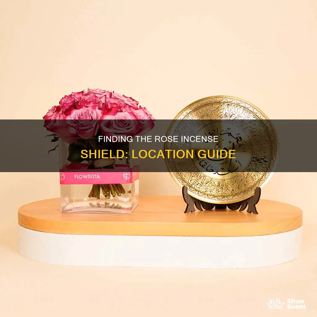 where to get rose incense shield