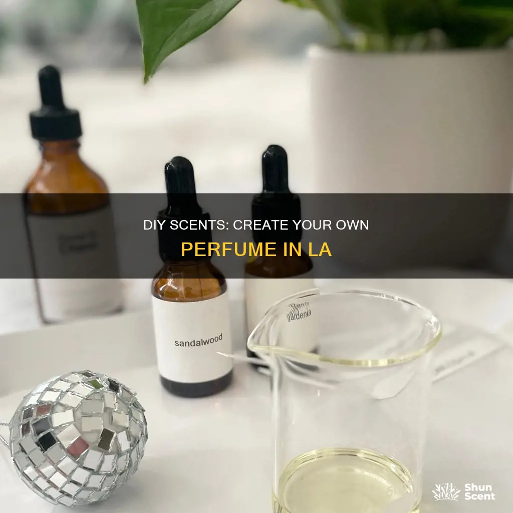 where to make your own perfume in los angeles
