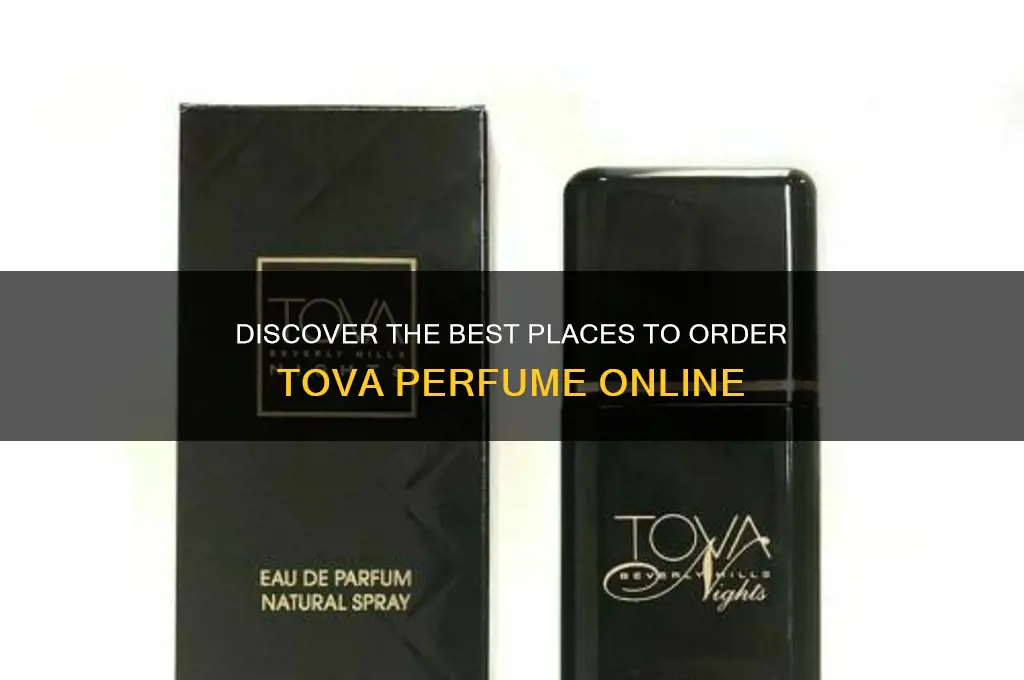 where to order tova perfume