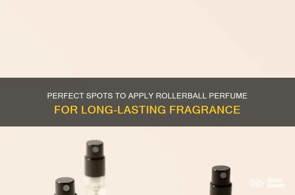 where to put rolarball perfume