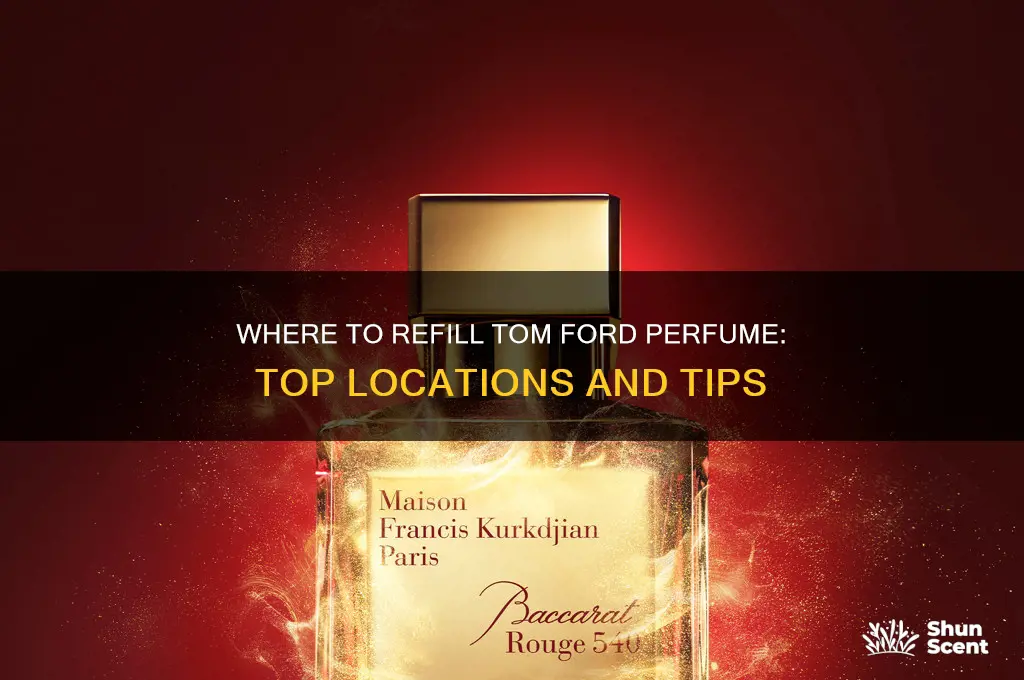 where to refill tom ford perfume