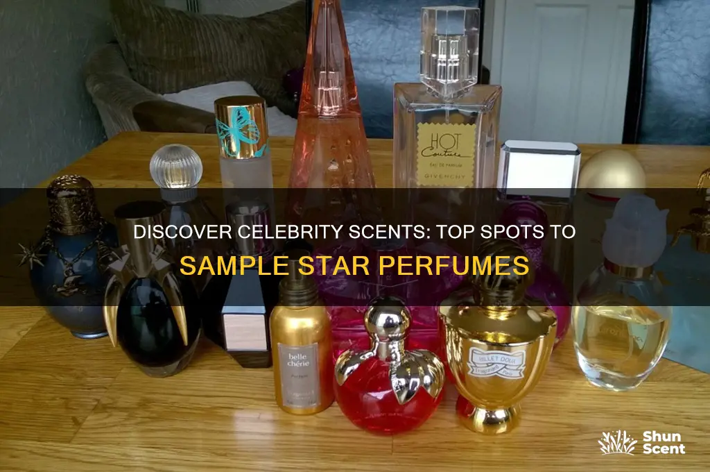 where to sample celebrity perfumes
