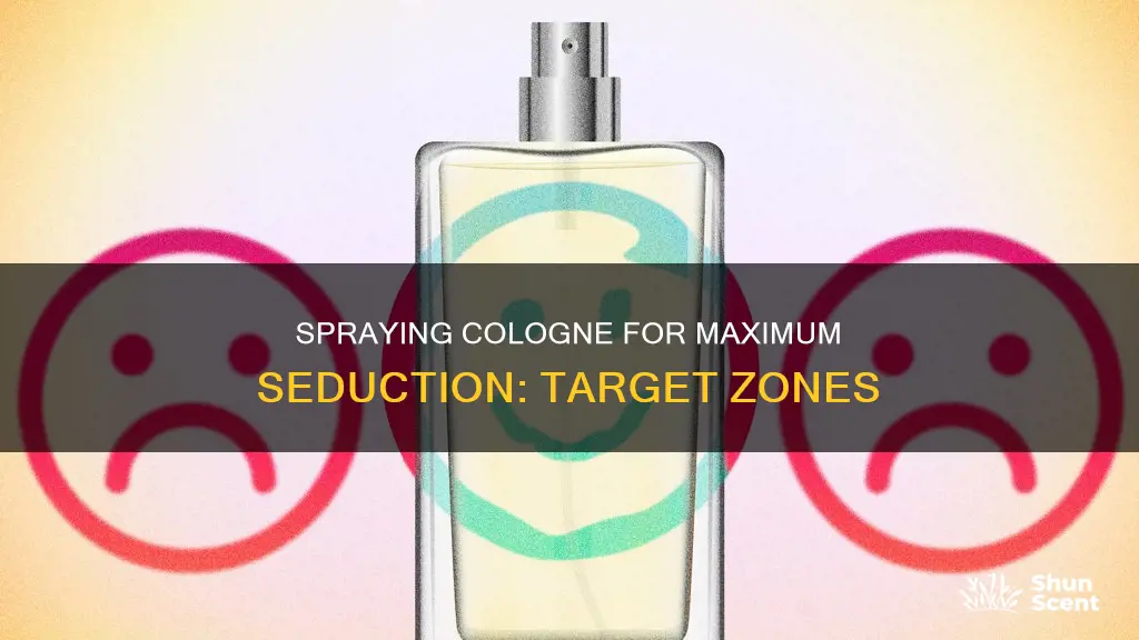 where to spray cologne sex