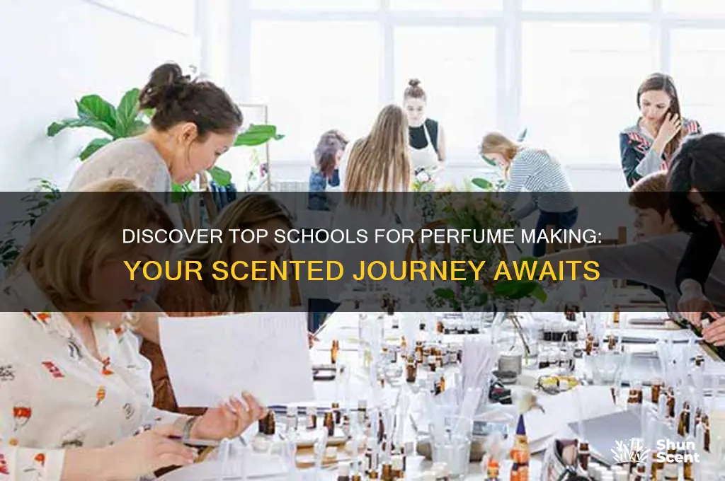 where to study perfume making