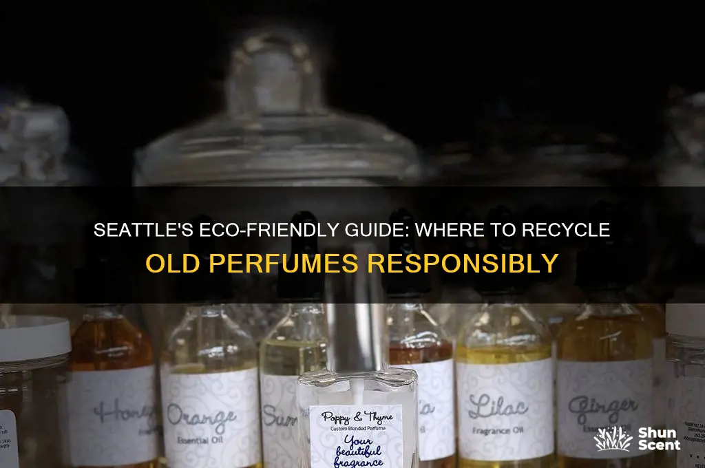 where to take old perfume in seattle