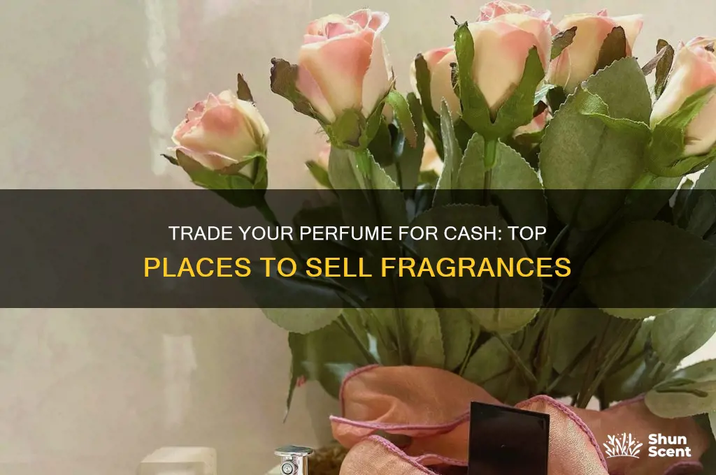 where to trade a perfume for cash