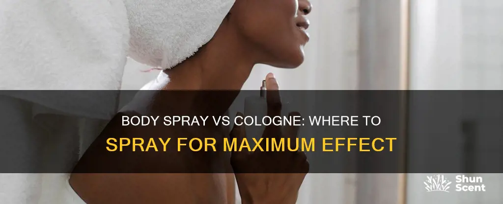 where to use body spray over cologne