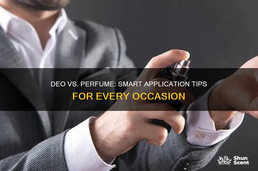 where to use deo and perfume