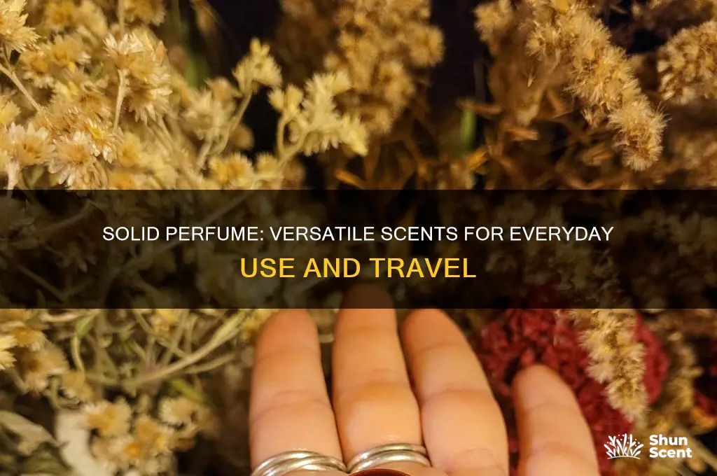 where to use solid perfume