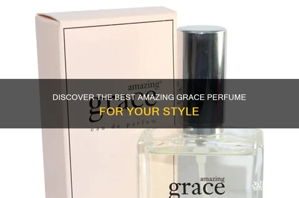 which amazing grace perfume is best