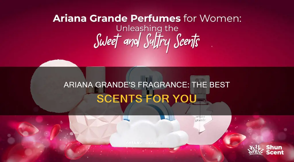 which ariana grande perfume is the best