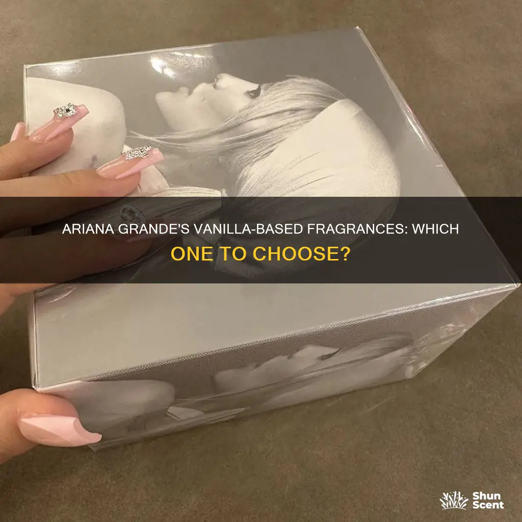 which ariana grande perfume smells like vanilla
