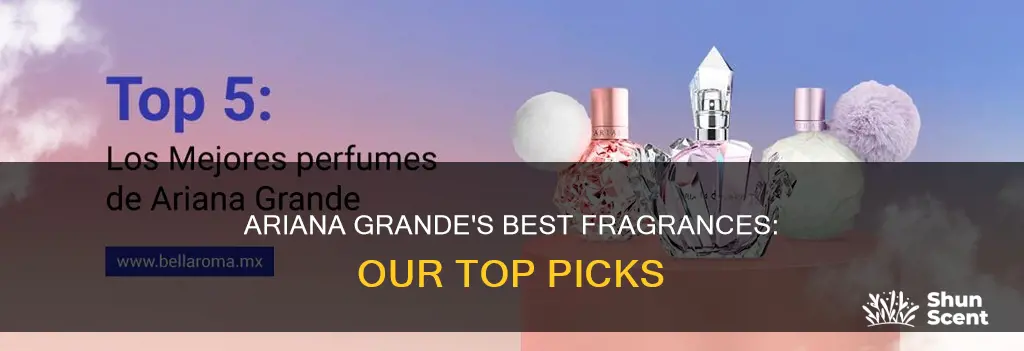 which ariana grande perfume smells the best