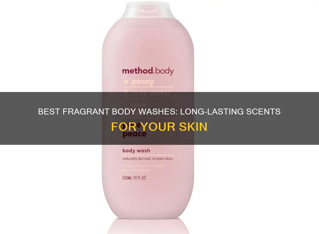 which body wash has best fragrance