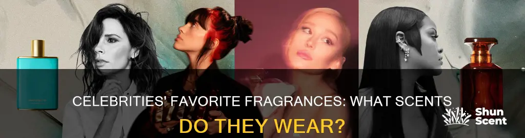 which fragrances do celebrities wear
