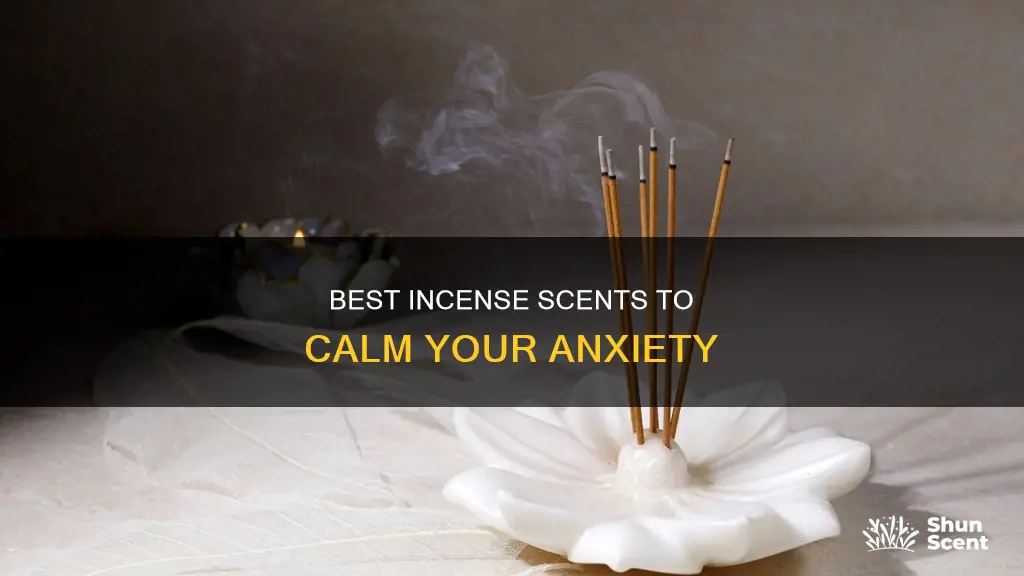 which incense is best for anxiety