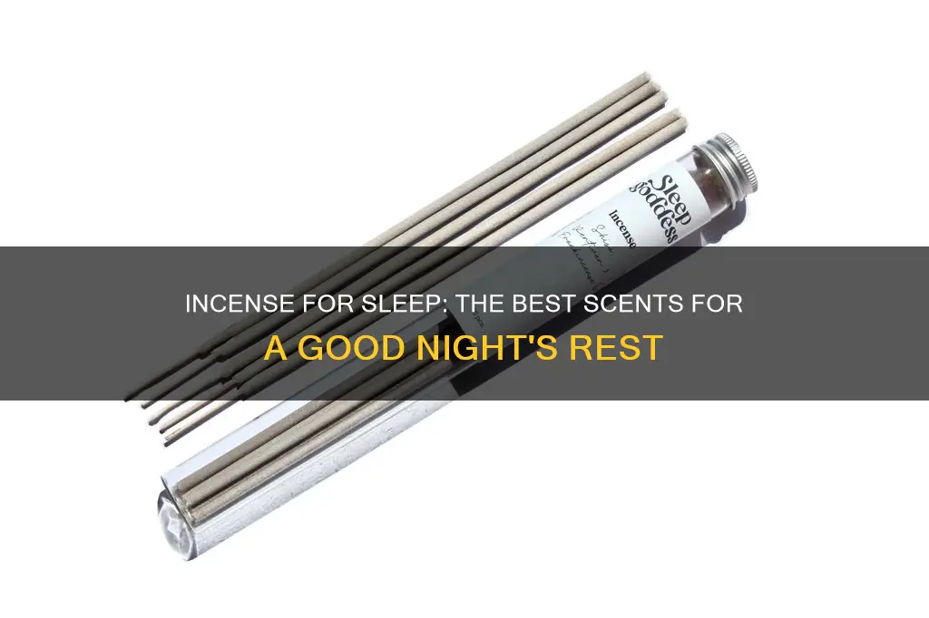 which incense is best for sleep