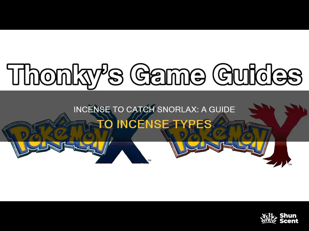 which incense is used for breeding snorlax