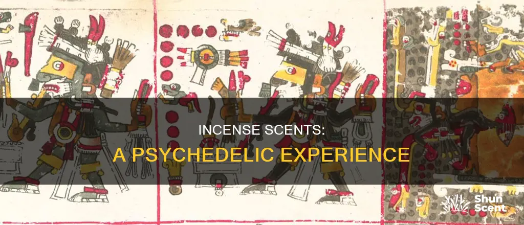 which incense scents are most psychedelic