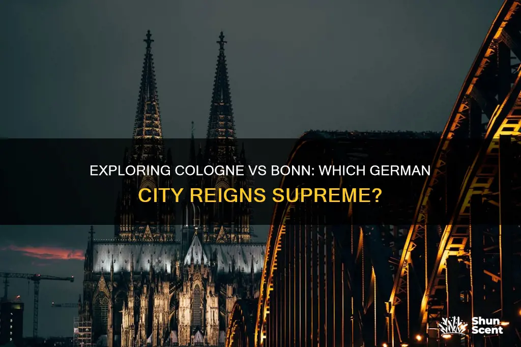 which is better to visit cologne or bonn