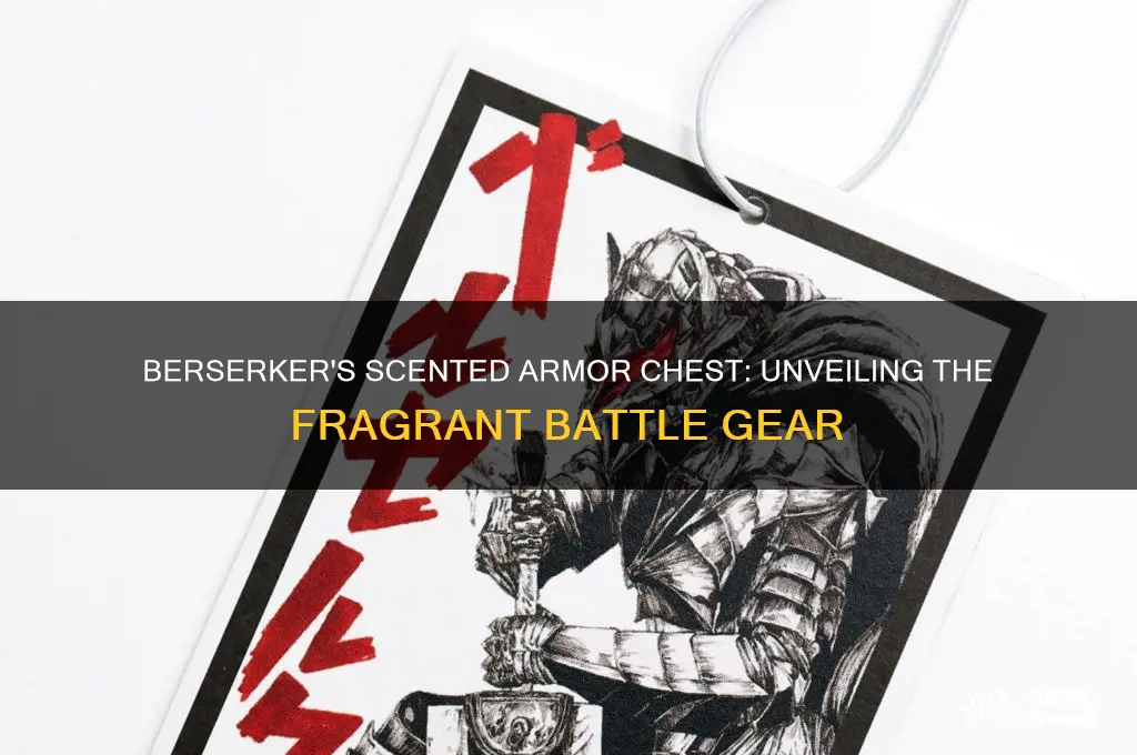 which is scented armor chest is berserker