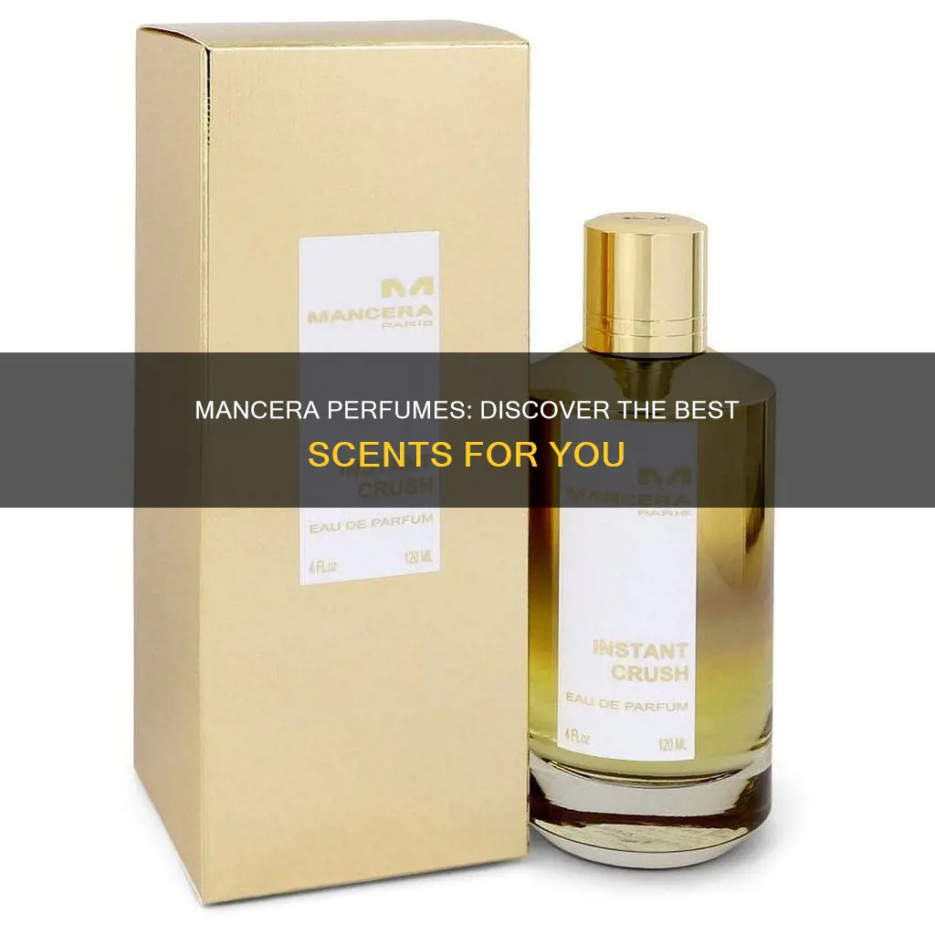 which is the best mancera perfume