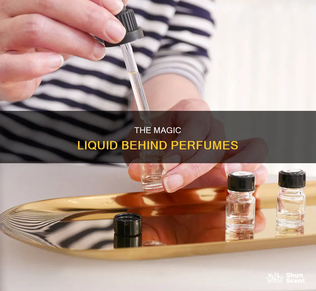 which liquid is used to make perfume