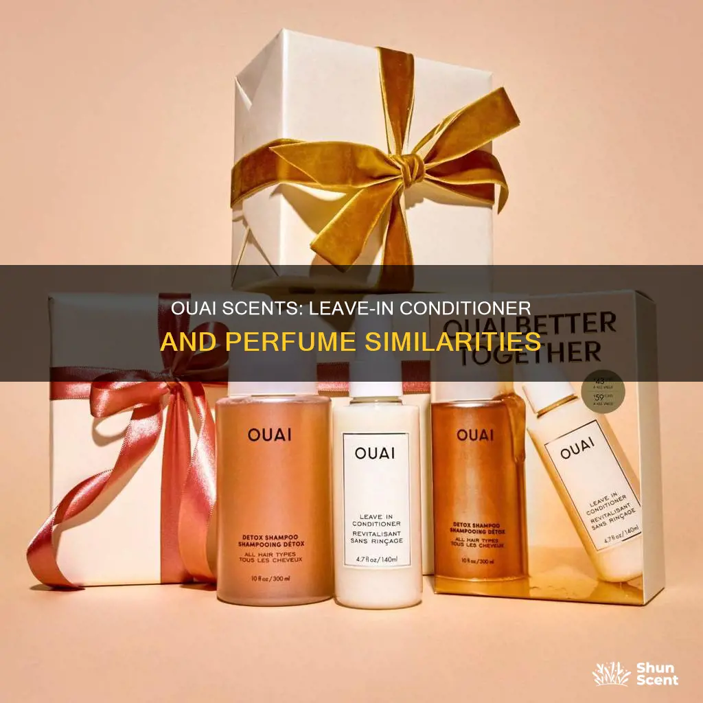 which ouai perfume smells like the leave in conditioner