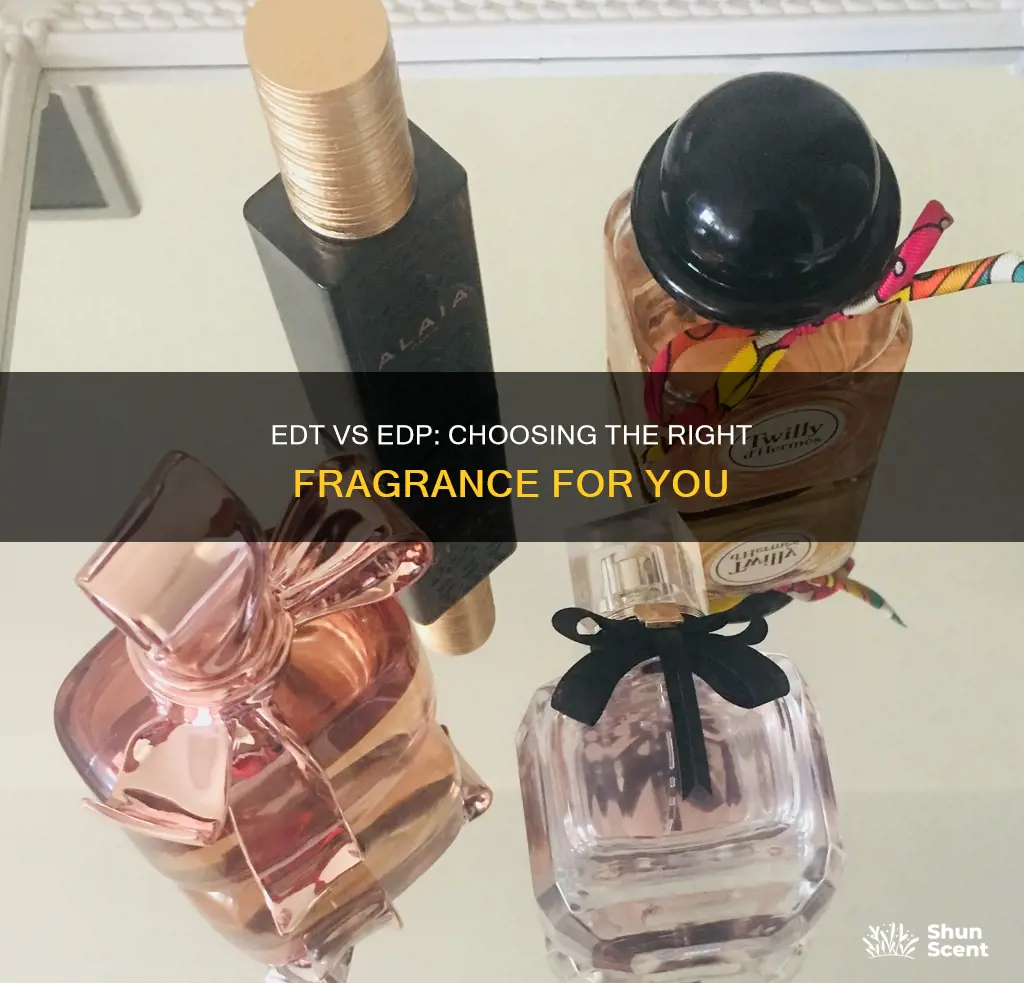 which perfume is better edp or edt