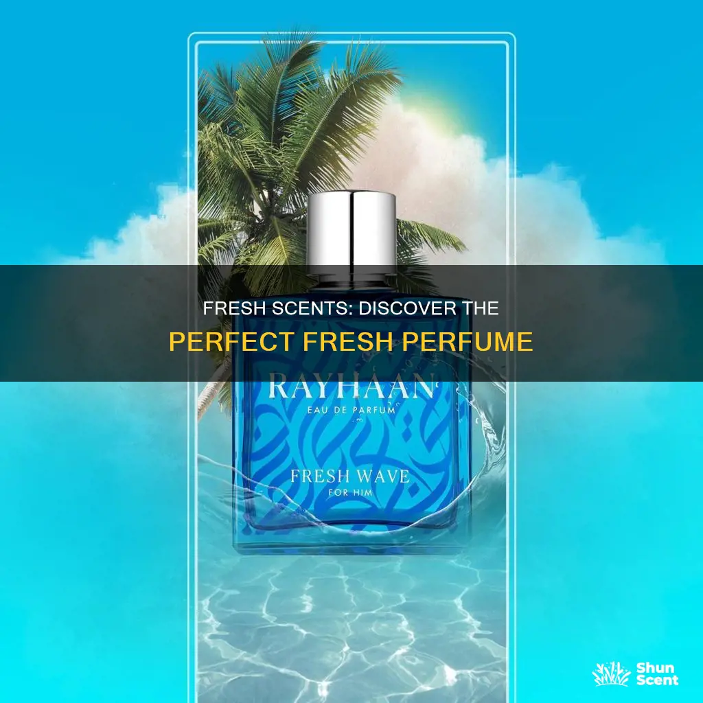 which perfume smell fresh