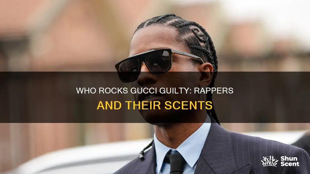 which rapper wears gucci guilty cologne