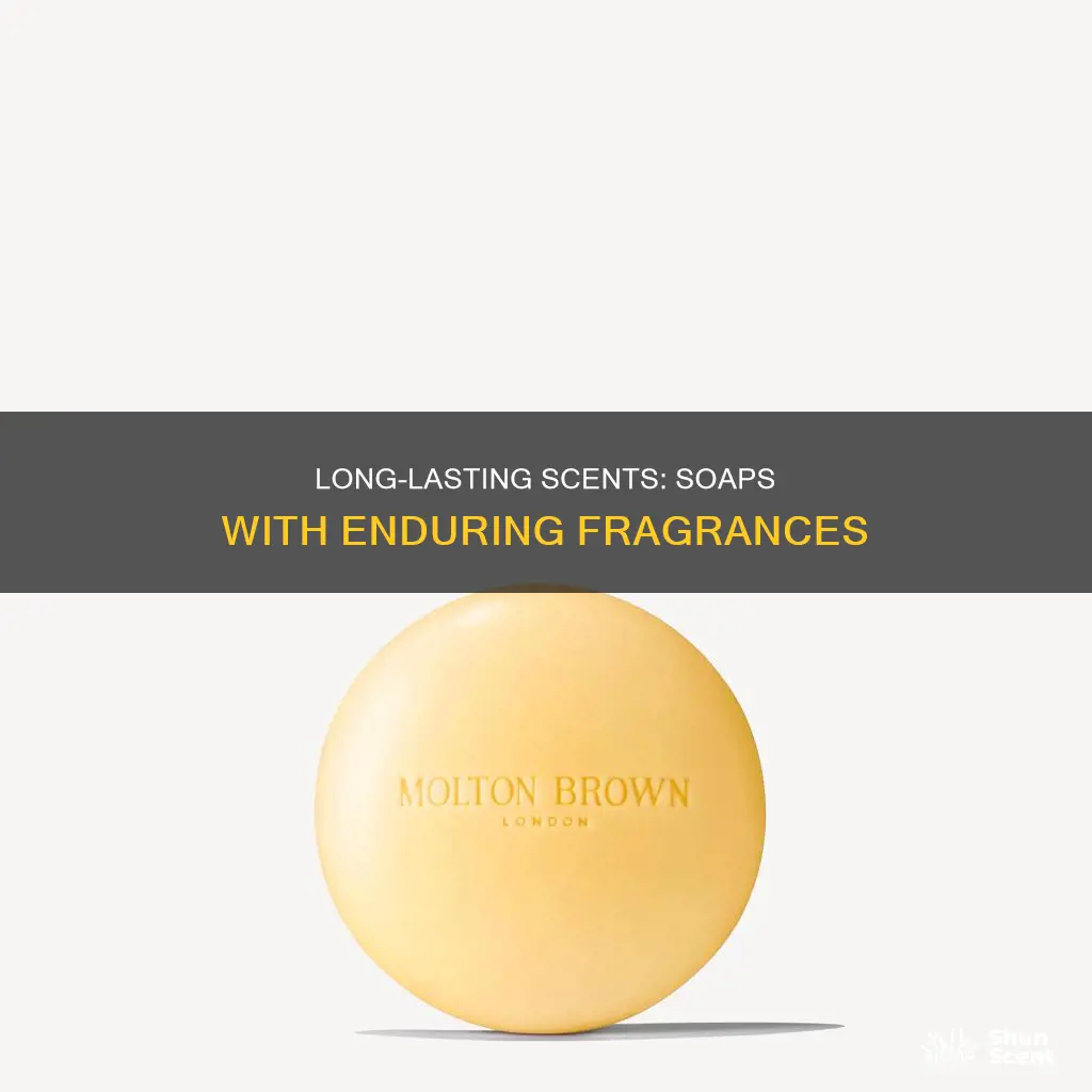 which soap has long lasting fragrance