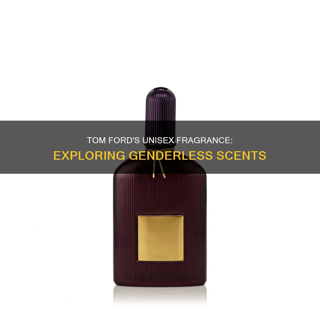 which tom ford fragrance is unisex