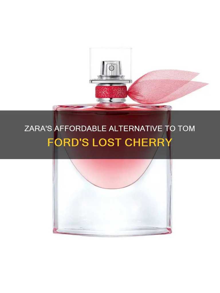 which zara perfume smells like tom ford lost cherry