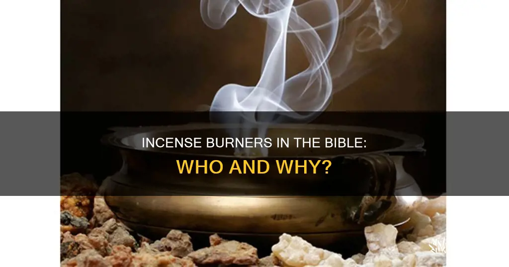 who burned incense in the bible