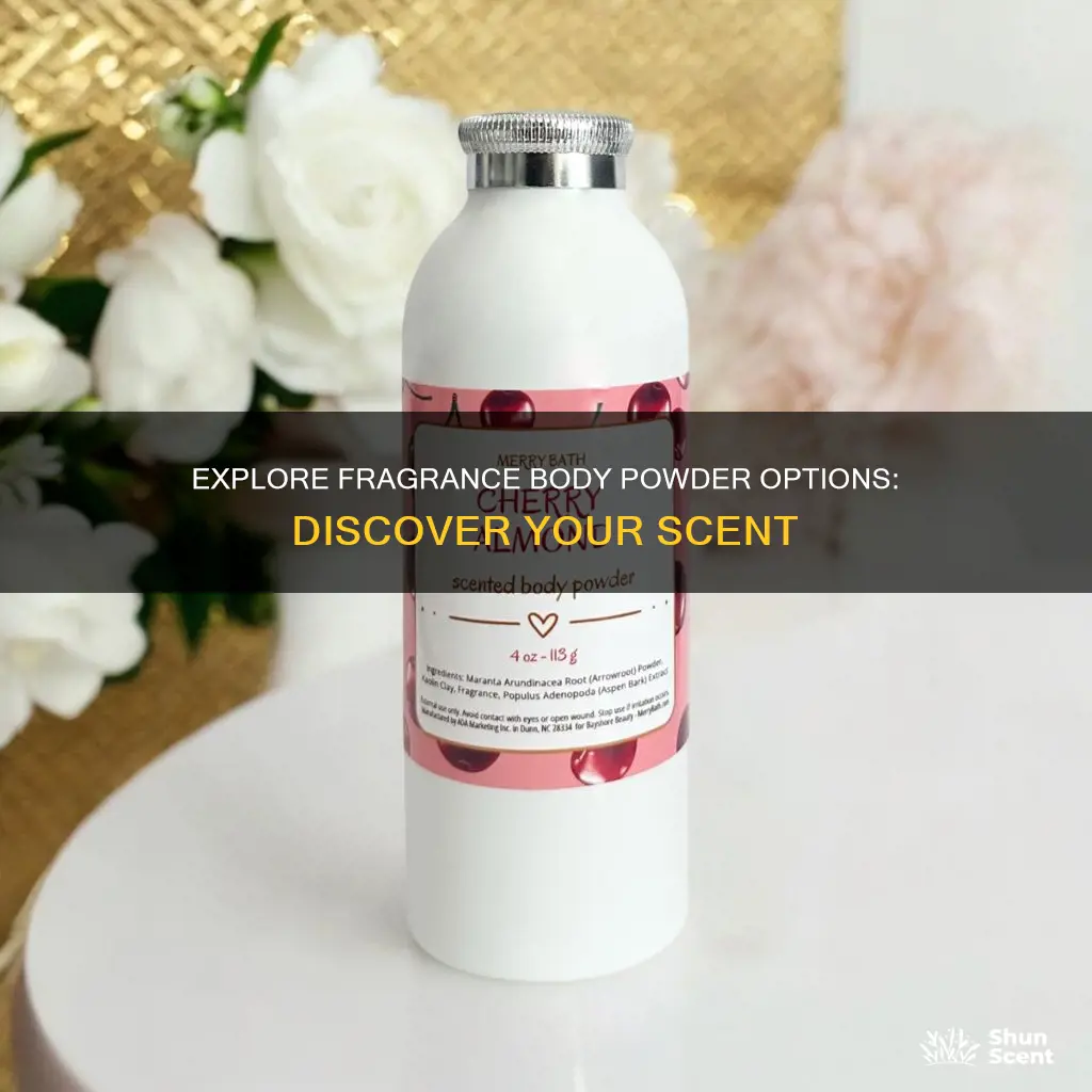 who has fragrance body powder