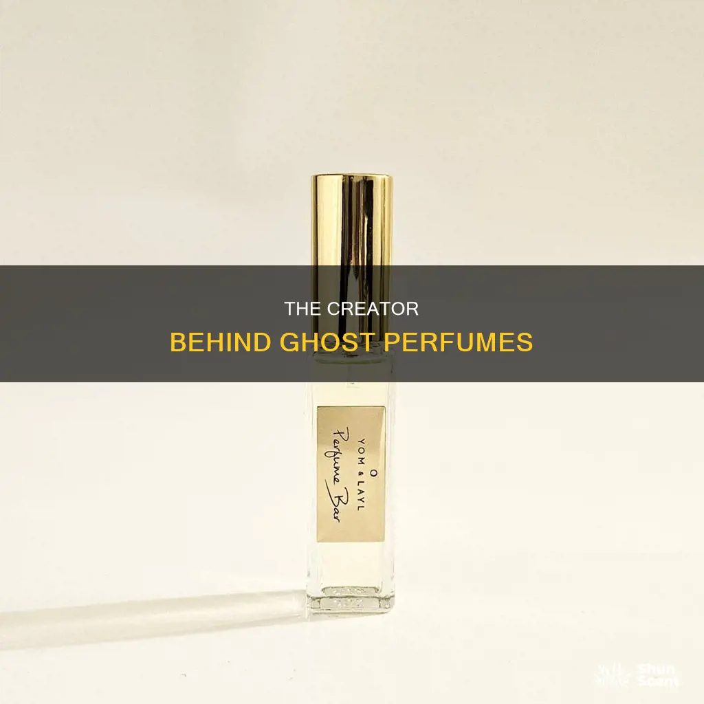who is the maker of ghost perfume
