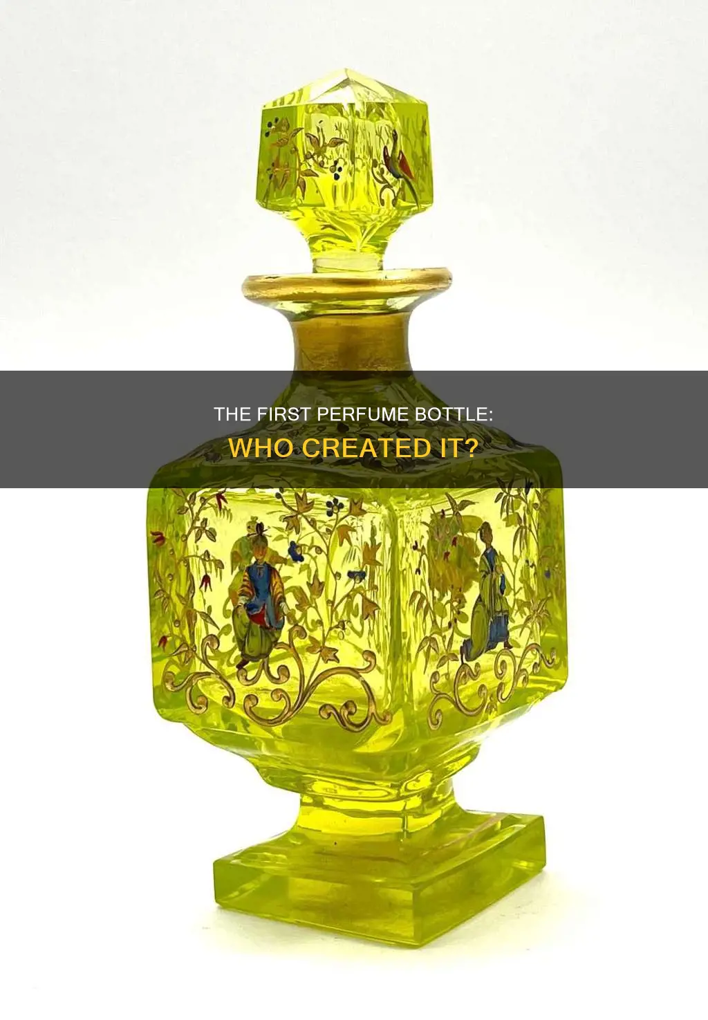 who made the first perfume bottle