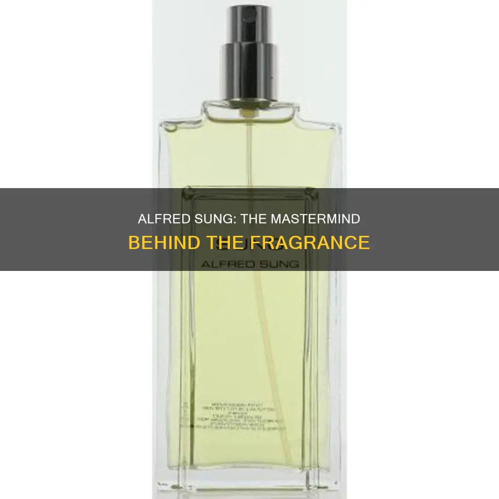 who makes alfred sung perfume