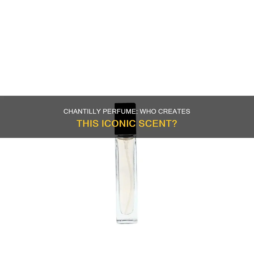 who makes chantilly perfume
