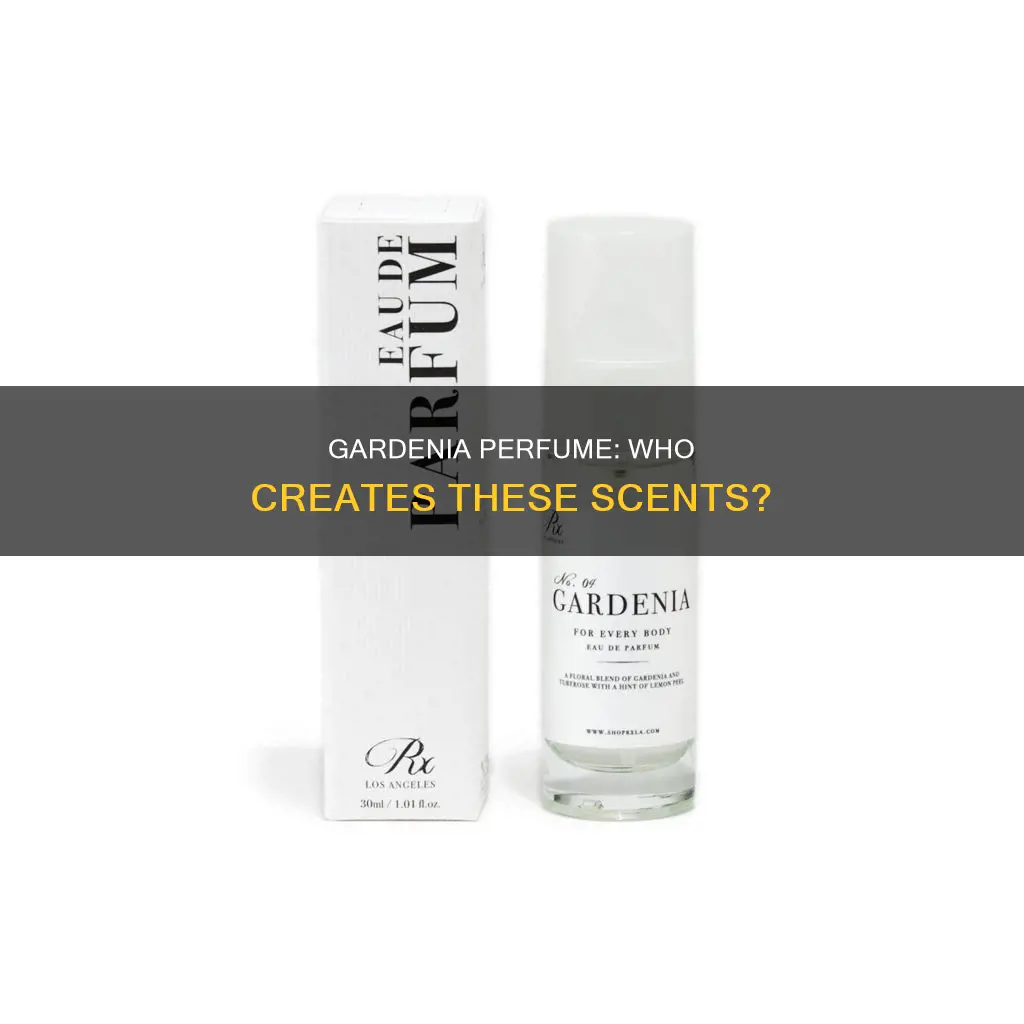 who makes gardenia perfume