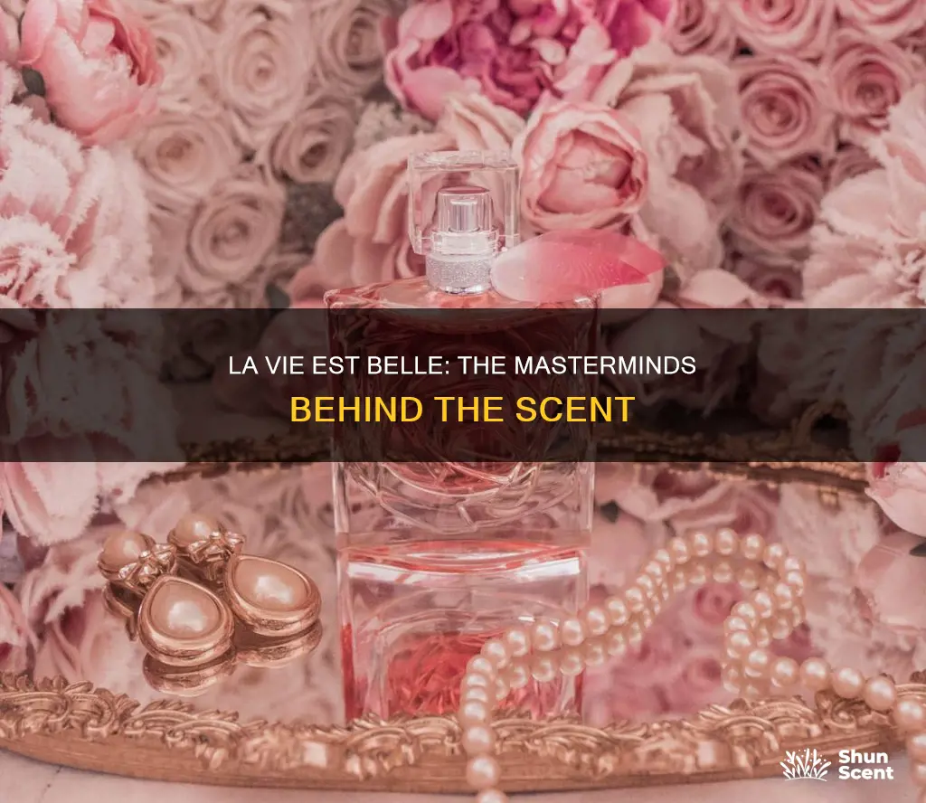 who makes la vie est belle perfume