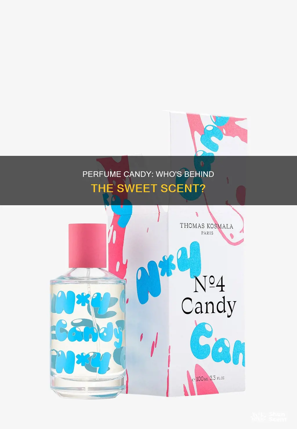 who makes the perfume called candy