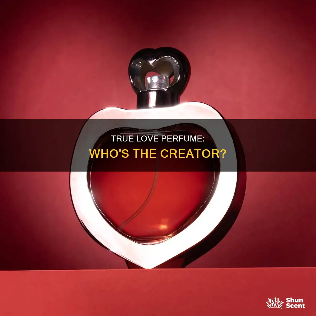 who makes true love perfume