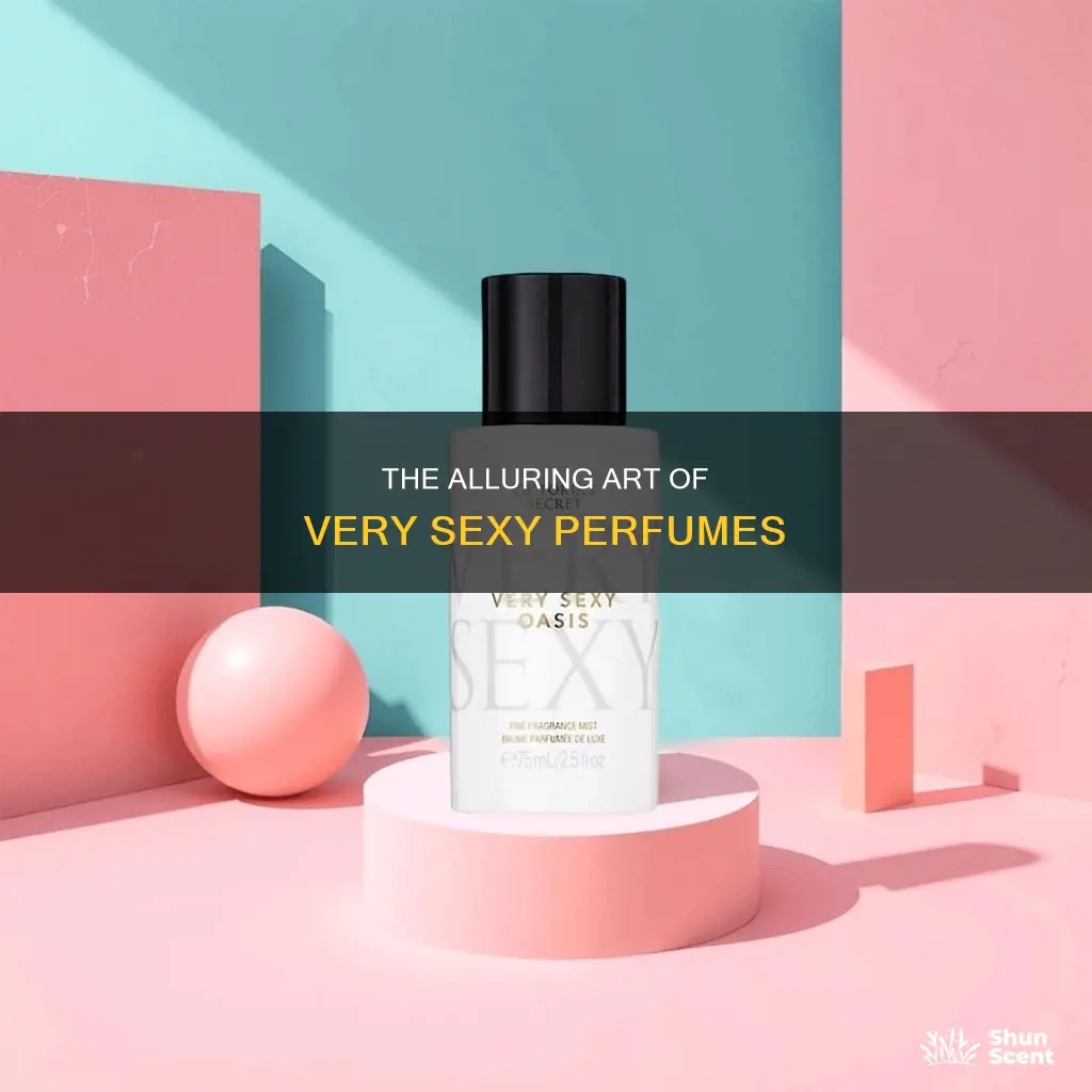 who makes very sexy perfume