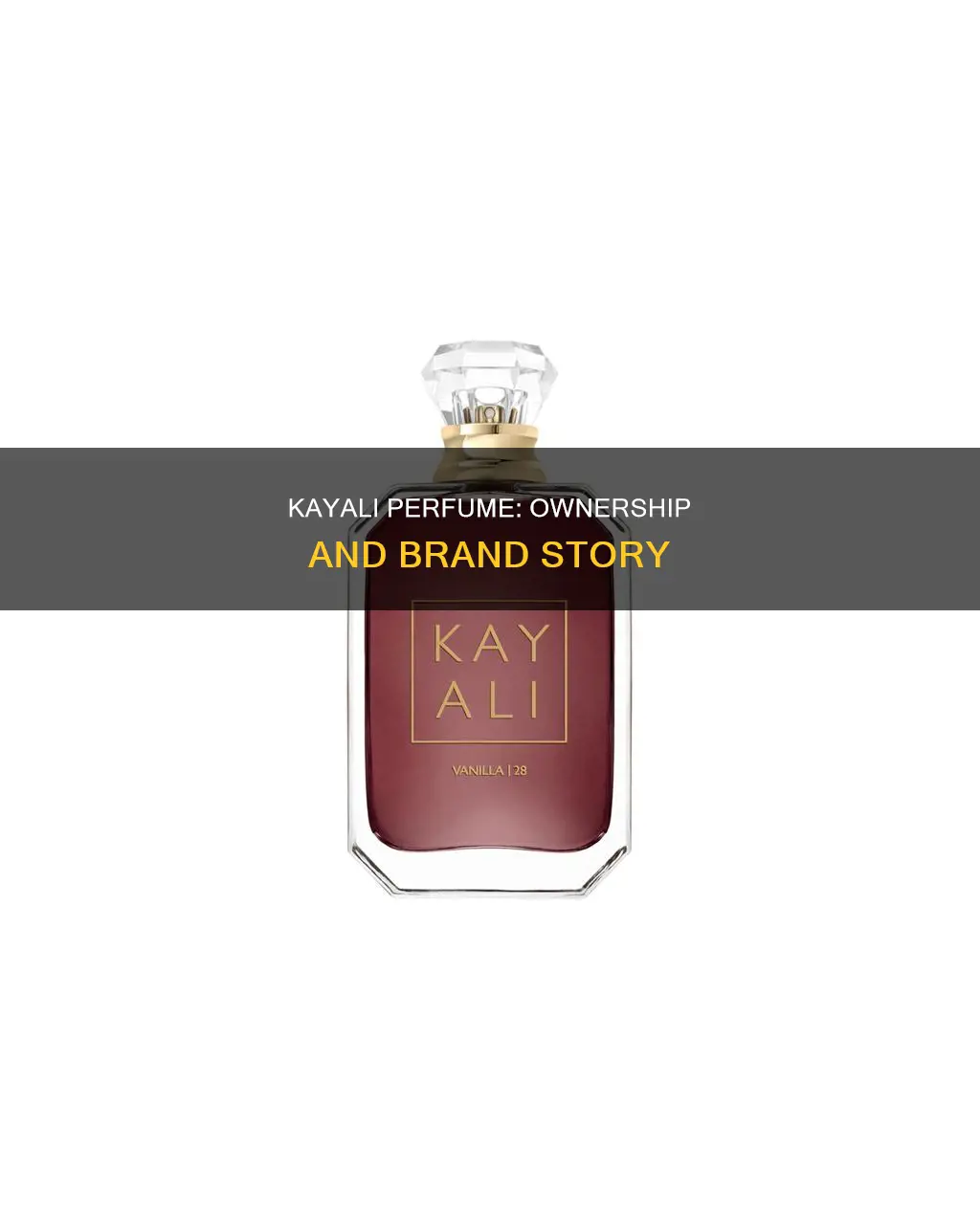 who owns kayali perfume