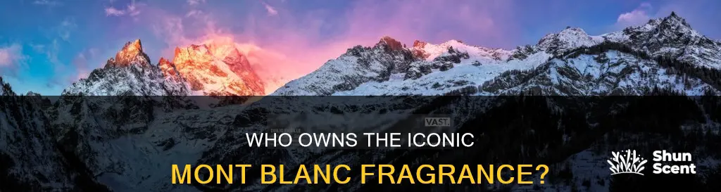 who owns mont blanc fragrance
