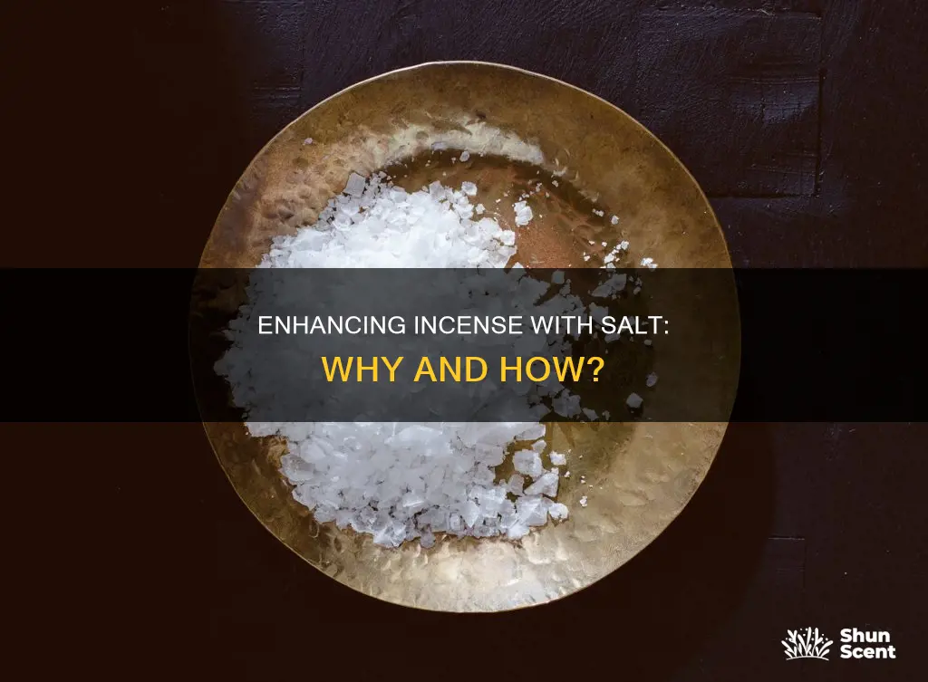 why add salt to incense