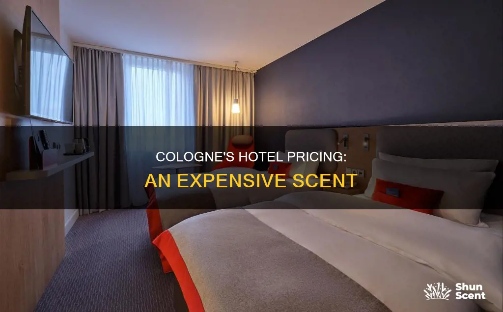 why are cologne hotels so expensive